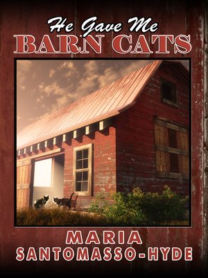 cover image of He Gave Me Barn Cats
